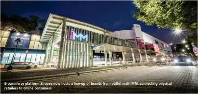  ?? PICTURES: CAPITALAND ?? E-commerce platform Shopee now hosts a line-up of brands from outlet mall IMM, connecting physical retailers to online consumers