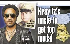  ??  ?? Pfc. Leonard
Kravitz Lenny Kravitz