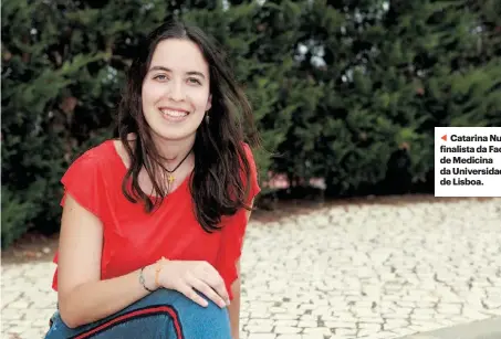  ??  ?? Catarina Nunes, finalista da Faculdade de Medicina da Universida­de de Lisboa.