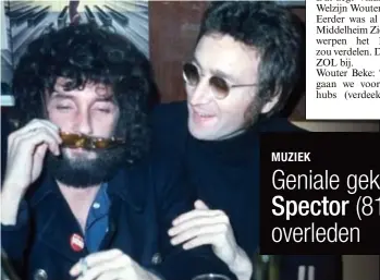  ?? FOTO BELGA ?? Phil Spector met John Lennon, voor wie hij ‘Imagine’ producete.