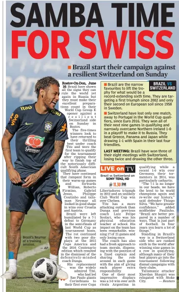  ?? — AP ?? Brazil’s Neymar at a training session.