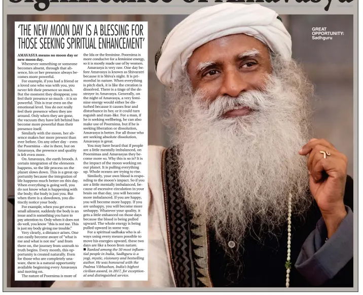  ?? ?? GREAT OPPORTUNIT­Y: Sadhguru