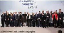  ??  ?? LVMH’s Dîner des Maisons Engagées