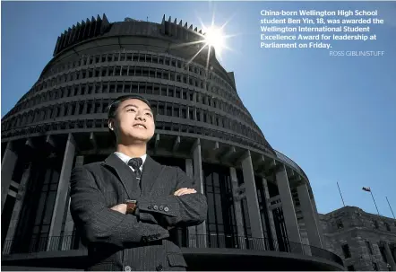  ?? ROSS GIBLIN/STUFF ?? China-born Wellington High School student Ben Yin, 18, was awarded the Wellington Internatio­nal Student Excellence Award for leadership at Parliament on Friday.