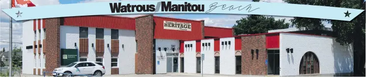  ?? SUPPLIED PHOTO ?? With its unique and storied history, it seems only fitting that Watrous and Manitou Beach have its own Heritage Centre.