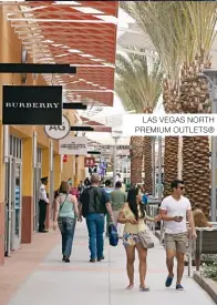  ??  ?? LAS VEGAS NORTH PREMIUM OUTLETS®