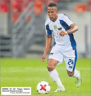  ?? Picture: RICHARD HUGGARD ?? RARING TO GO: Chippa United’s Diamond Thopola in action