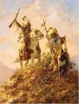  ??  ?? Howard Terpning, Jicarilla Apache Riders, 1975, oil on canvas, 30 x 24”
Estimate: $200/300,000