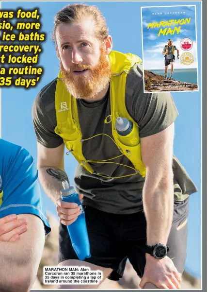  ?? ?? MARA THON MAN: Alan Corcoran ran 35 marathons in 35 days in completing a lap of Ireland around the coastline