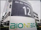  ?? ?? The headquarte­rs of the German biotechnol­ogy company ‘BioNTech’ is pictured in Mainz, Germany, March 30, 2022. BioNTech, which teamed with Pfizer to develop the first widely used COVID-19 vaccine, has reported higher revenue and net profit in the first half of the year. (AP)