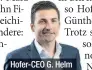  ??  ?? Hofer-CEO G. Helm