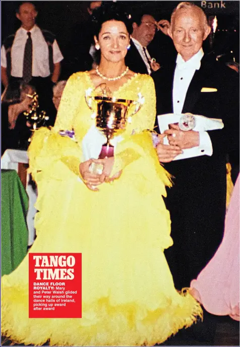  ??  ?? TANGO TIMES dance floor royalty: Mary and Peter Walsh glided their way around the dance halls of Ireland, picking up award after award