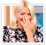  ??  ?? NO LAUGHING MATTER: Holly Willoughby