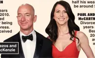  ??  ?? BIG BUCKS: Jeff Bezos and his former wife MacKenzie