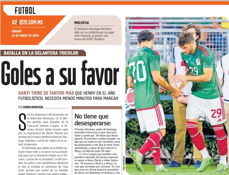  ?? ?? Santiago Giménez debe tener paciencia; es el cambio natural en el ataque Tricolor.