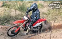  ??  ?? Honda CRF450L off road