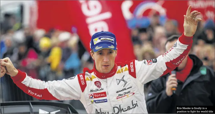  ??  ?? Kris Meeke is finally in a position to fight for world title