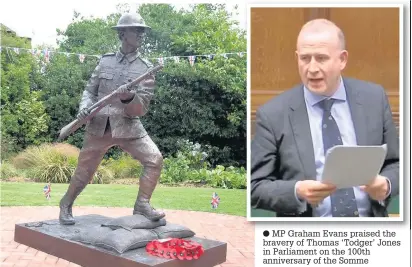  ??  ?? MP Graham Evans praised the bravery of Thomas ‘Todger’ Jones in Parliament on the 100th anniversar­y of the Somme
