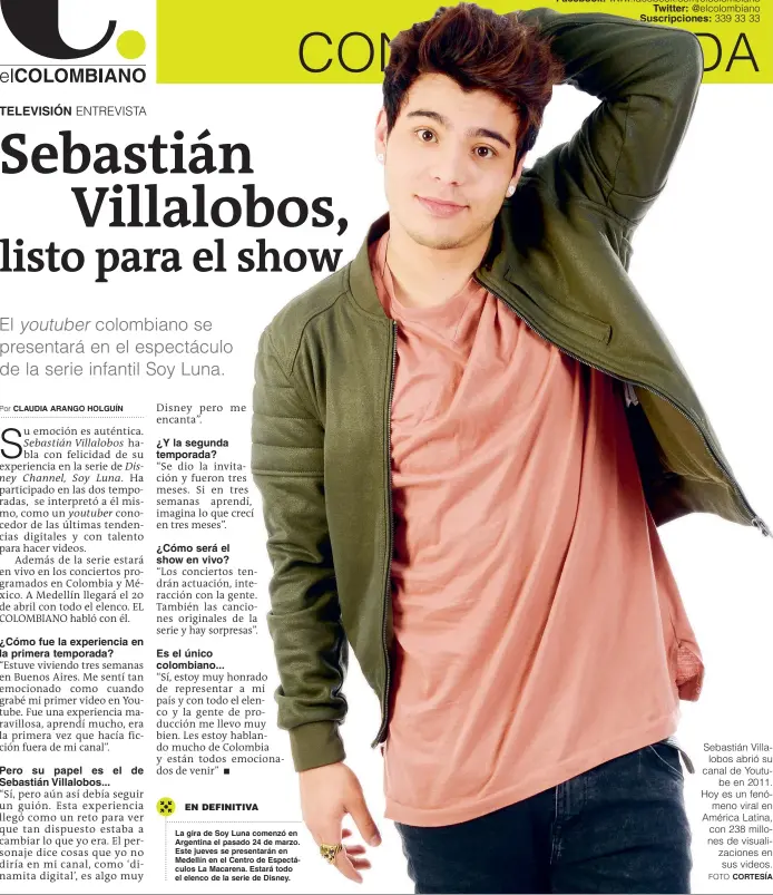  ?? FOTO CORTESÍA ?? Sebastián Villalobos abrió su canal de Youtube en 2011. Hoy es un fenómeno viral en América Latina, con 238 millones de visualizac­iones en sus videos.