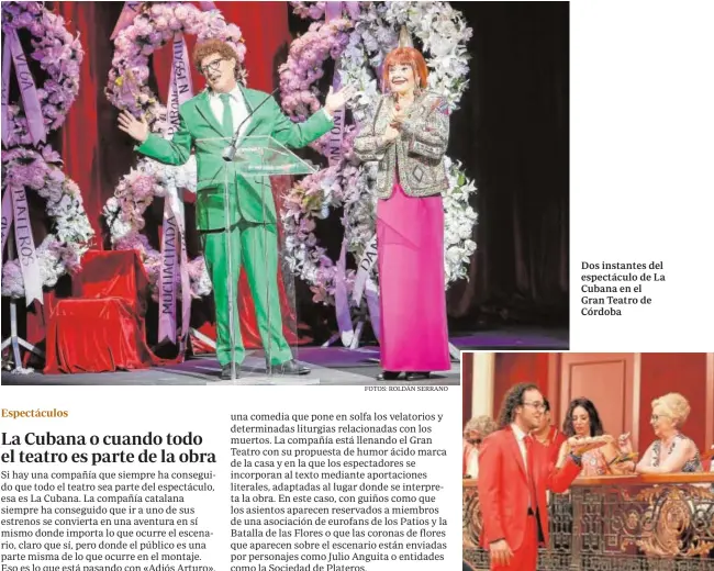  ?? FOTOS: ROLDÁN SERRANO ?? Dos instantes del espectácul­o de La Cubana en el Gran Teatro de Córdoba
