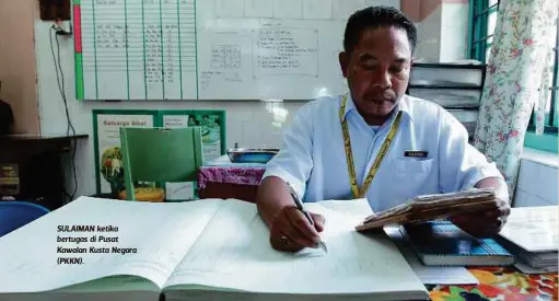  ??  ?? SULAIMAN ketika bertugas di Pusat Kawalan Kusta Negara (PKKN).