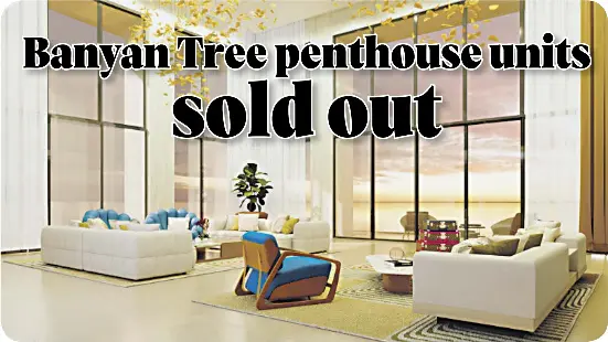 Banyan Tree penthouse units sold out - PressReader