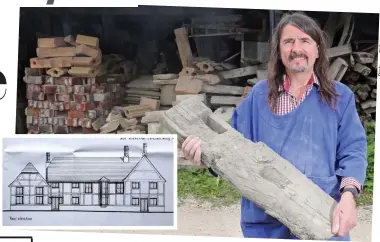  ??  ?? Grand designs: Colin with a piece of the original timber. Inset, plans for the flat-pack merchant’s house