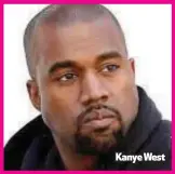  ??  ?? Kanye West