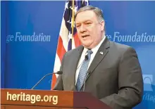 ?? Xinhua-Yonhap ?? U.S. Secretary of State Mike Pompeo delivers a speech regarding U.S. policy after withdrawin­g from Iran nuclear deal at the Heritage Foundation in Washington D.C., Monday. Pompeo chastised Iran for its nuke and missile programs, vowing to issue Tehran...