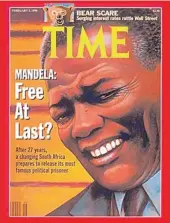  ??  ?? ALMOST TIME: Time magazine’s cover with an artist’s impression of Nelson Mandela from February 5, 1990, six days before he was released.