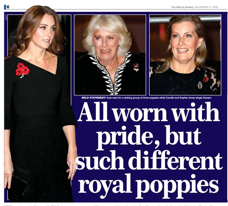  ??  ?? BOLD STATEMENT: Kate went for a striking group of three poppies while Camilla and Sophie chose single flowers