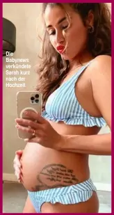  ??  ?? Die Babynews verkündete Sarah kurz nach der Hochzeit