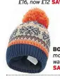  ??  ?? GIRL: Faux fur unicorn winter hat (10-13 years), marksandsp­encer.com, was £16, now £12 SAVE: £4