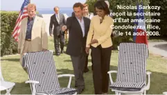  ??  ?? Nicolas Sarkozy reçoit la secrétaire d’État américaine Condoleezz­a Rice,
le 14 août 2008.