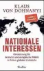  ?? ?? Klaus von Dohnanyi: Nationale Interessen. Siedler-verlag, 2022, 240 Seiten, 22 Euro