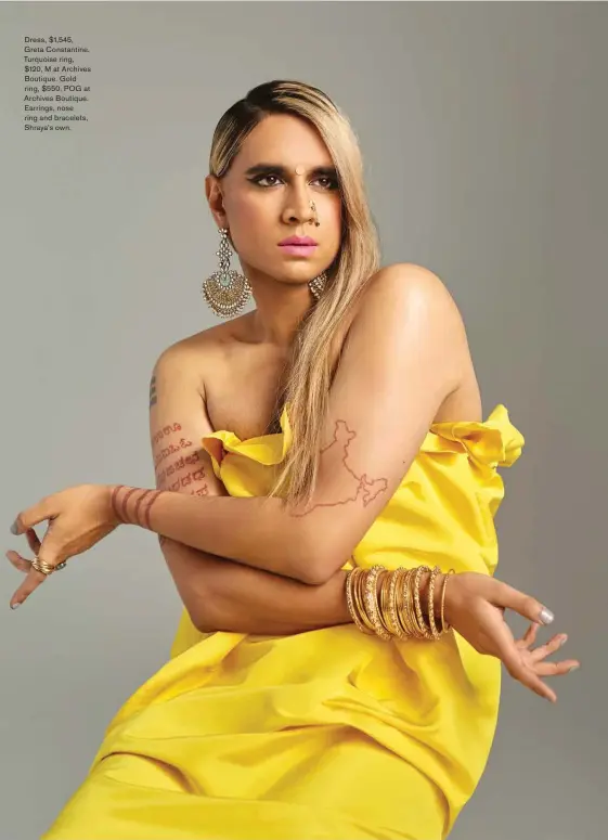  ??  ?? Dress, $1,545, Greta Constantin­e. Turquoise ring, $120, M at Archives Boutique. Gold ring, $550, POG at Archives Boutique. Earrings, nose ring and bracelets, Shraya’s own.