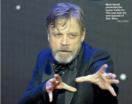  ??  ?? Mark Hamill presented the teaser trailer for The Last Jedi, the next episode of Star Wars.