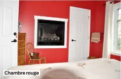  ??  ?? Chambre rouge