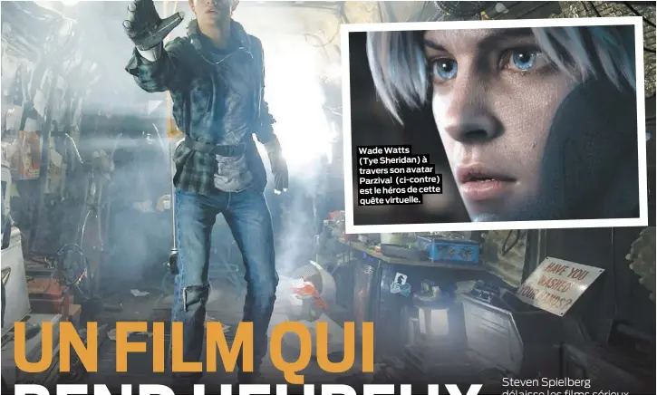  ??  ?? Wade Watts (Tye Sheridan) à travers son avatar Parzival (ci-contre) est le héros de cette quête virtuelle.