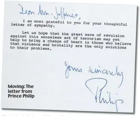  ??  ?? Moving: The letter from Prince Philip