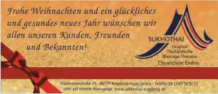  ??  ?? Frohe Weihnachte­n und ein glück und gesundes neues Jahr wünschen wir allen unseren Kunden, Freunden
und Bekannten!
SUKHOTHAI