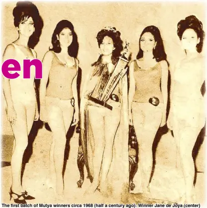  ??  ?? The first batch of Mutya winners circa 1968 (half a century ago): Winner Jane de Joya (center) and runners-up Mary Grace Iñigo, Pilar Agcaoili, Fortune Aleta and Maria Luz Villanueva...