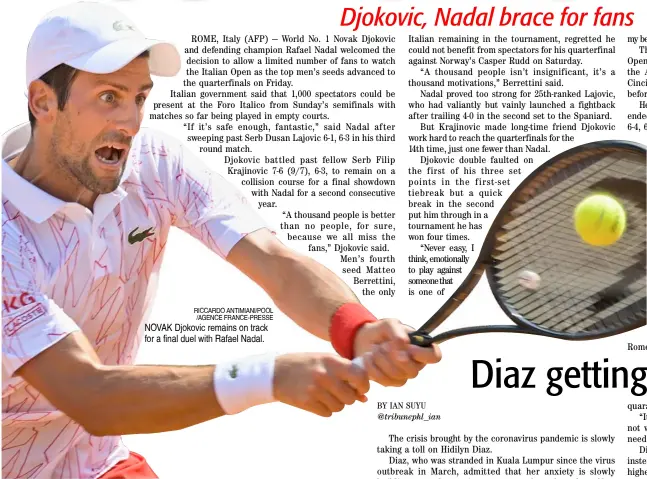  ?? RICCARDO ANTIMIANI/POOL /AGENCE FRANCE-PRESSE ?? NOVAK Djokovic remains on track for a final duel with Rafael Nadal.