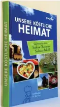  ?? Foto: nd/Winkler ?? Der Preis für das aktuelle Rätsel ist das Buch »Unsere köstliche Heimat« (BuchVerlag für die Frau). Einsendesc­hluss ist der 11.6.