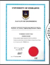  ??  ?? A sample of a Bachelor of Science Engineerin­g Honours degree signed by former Vice Chancellor Levi Nyagura that was sent to this publicatio­n as re-assurance