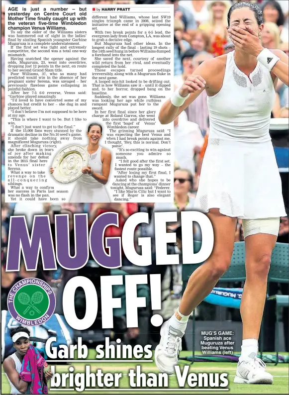  ??  ?? MUG’S GAME: Spanish ace Muguruza after beating Venus Williams (left)