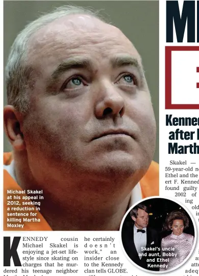  ??  ?? Michael Skakel at his appeal in 2012, seeking a reduction in sentence for killing Martha Moxley Skakel’s uncle and aunt, Bobby and Ethel Kennedy