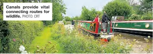  ?? PHOTO: CRT ?? Canals provide vital connecting routes for wildlife.