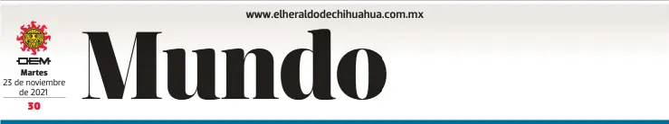  ?? ?? Martes
23 de noviembre de 2021
TENDENCIA NEGATIVA EN AMÉRICA LATINA