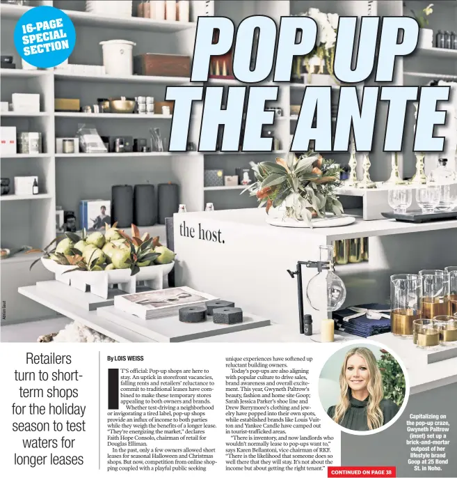  ??  ?? Capitalizi­ng on the pop-up craze, Gwyneth Paltrow (inset) set up a brick-and-mortar outpost of her lifestyle brand Goop at 25 Bond St. in Noho.